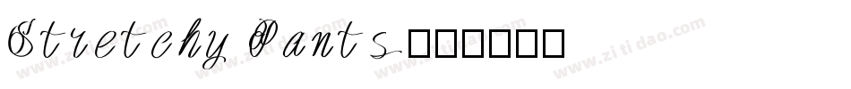 Stretchy Pants字体转换